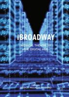 iBroadway : Musical Theatre in the Digital Age