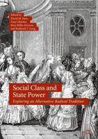 Social Class and State Power : Exploring an Alternative Radical Tradition