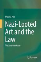 Nazi-Looted Art and the Law : The American Cases