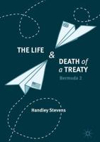 The Life and Death of a Treaty : Bermuda 2