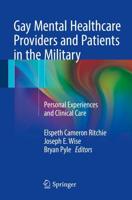 Gay Mental Healthcare Providers and Patients in the Military : Personal Experiences and Clinical Care