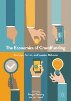 The Economics of Crowdfunding : Startups, Portals and Investor Behavior