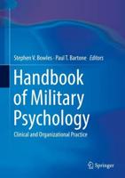Handbook of Military Psychology : Clinical and Organizational Practice