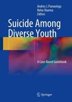 Suicide Among Diverse Youth : A Case-Based Guidebook