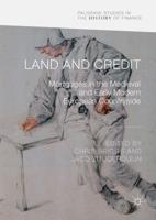 Land and Credit : Mortgages in the Medieval and Early Modern European Countryside