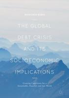 The Global Debt Crisis and Its Socioeconomic Implications