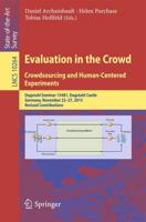 Evaluation in the Crowd. Crowdsourcing and Human-Centered Experiments Information Systems and Applications, Incl. Internet/Web, and HCI