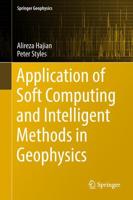 Application of Soft Computing and Intelligent Methods in Geophysics