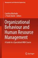 Organizational Behaviour and Human Resource Management : A Guide to a Specialized MBA Course