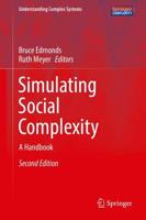 Simulating Social Complexity : A Handbook