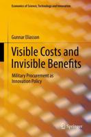 Visible Costs and Invisible Benefits : Military Procurement as Innovation Policy