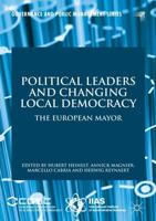 Political Leaders and Changing Local Democracy : The European Mayor