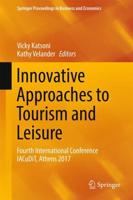 Innovative Approaches to Tourism and Leisure : Fourth International Conference IACuDiT, Athens 2017