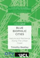 Blue Biophilic Cities : Nature and Resilience Along The Urban Coast