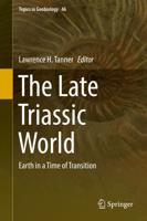 The Late Triassic World : Earth in a Time of Transition