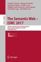 The Semantic Web - ISWC 2017 Information Systems and Applications, Incl. Internet/Web, and HCI