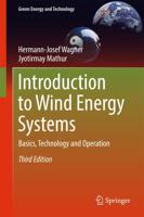 Introduction to Wind Energy Systems : Basics, Technology and Operation