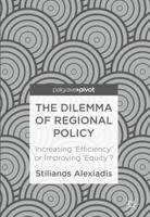 The Dilemma of Regional Policy : Increasing 'Efficiency' or Improving 'Equity'?