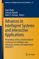 Advances in Intelligent Systems and Interactive Applications : Proceedings of the 2nd International Conference on Intelligent and Interactive Systems and Applications (IISA2017)