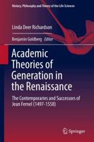 Academic Theories of Generation in the Renaissance : The Contemporaries and Successors of Jean Fernel (1497-1558)