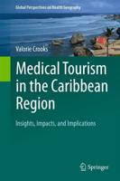 Medical Tourism in the Caribbean Region