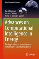 Advances on Computational Intelligence in Energy : The Applications of Nature-Inspired Metaheuristic Algorithms in Energy