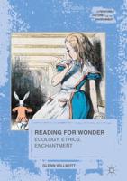 Reading for Wonder : Ecology, Ethics, Enchantment