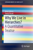 Why We Live in Hierarchies? : A Quantitative Treatise