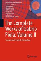 The Complete Works of Gabrio Piola: Volume II : Commented English Translation