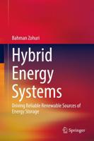 Hybrid Energy Systems : Driving Reliable Renewable Sources of Energy Storage
