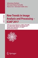 New Trends in Image Analysis and Processing - ICIAP 2017 : ICIAP International Workshops, WBICV, SSPandBE, 3AS, RGBD, NIVAR, IWBAAS, and MADiMa 2017, Catania, Italy, September 11-15, 2017, Revised Selected Papers