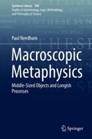Macroscopic Metaphysics : Middle-Sized Objects and Longish Processes