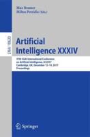 Artificial Intelligence XXXIV : 37th SGAI International Conference on Artificial Intelligence, AI 2017, Cambridge, UK, December 12-14, 2017, Proceedings