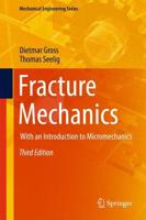 Fracture Mechanics : With an Introduction to Micromechanics