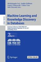 Machine Learning and Knowledge Discovery in Databases : European Conference, ECML PKDD 2017, Skopje, Macedonia, September 18-22, 2017, Proceedings, Part II