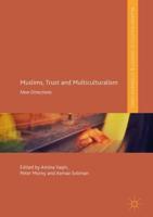 Muslims, Trust and Multiculturalism : New Directions