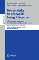 Data Analytics for Renewable Energy Integration: Informing the Generation and Distribution of Renewable Energy Lecture Notes in Artificial Intelligence
