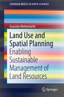 Land Use and Spatial Planning : Enabling Sustainable Management of Land Resources