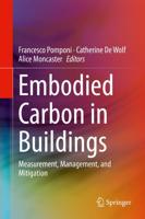 Embodied Carbon in Buildings : Measurement, Management, and Mitigation