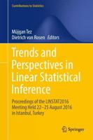 Trends and Perspectives in Linear Statistical Inference : LinStat, Istanbul, August 2016