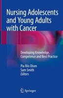 Nursing Adolescents and Young Adults With Cancer