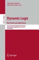 Dynamic Logic. New Trends and Applications : First International Workshop, DALI 2017, Brasilia, Brazil, September 23-24, 2017, Proceedings