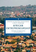 African Entrepreneurship : Challenges and Opportunities for Doing Business