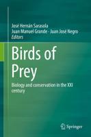 Birds of Prey : Biology and conservation in the XXI century