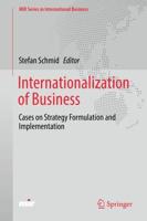 Internationalization of Business : Cases on Strategy Formulation and Implementation