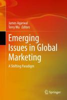 Emerging Issues in Global Marketing : A Shifting Paradigm