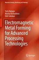 Electromagnetic Metal Forming for Advanced Processing Technologies