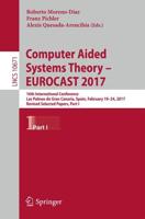 Computer Aided Systems Theory - EUROCAST 2017 : 16th International Conference, Las Palmas de Gran Canaria, Spain, February 19-24, 2017, Revised Selected Papers, Part I