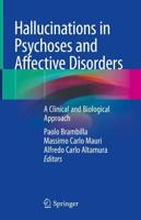 Hallucinations in Psychoses and Affective Disorders