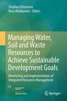 Managing Water, Soil and Waste Resources to Achieve Sustainable Development Goals